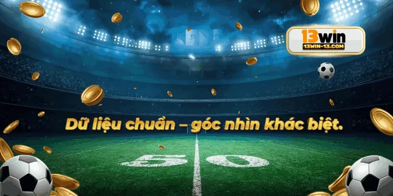 Bộ sưu tập chương trình khuyến mãi hấp dẫn tại thể thao 13win